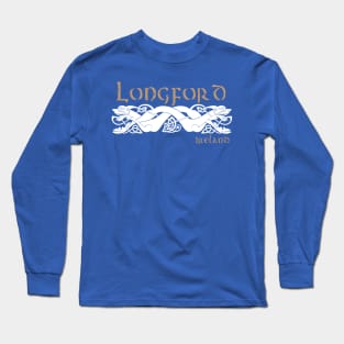 County Longford, Celtic Design, Ireland Long Sleeve T-Shirt